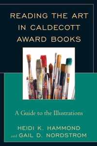 Reading the Art in Caldecott Award Books