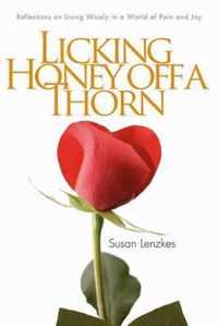 Licking Honey Off a Thorn