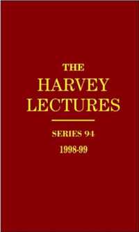 The Harvey Lectures Series 94, 1998-1999