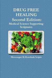 DRUG FREE HEALING Second Edition