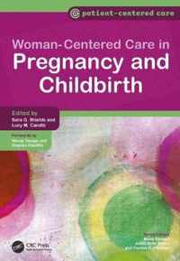 Women-Centered Care in Pregnancy and Childbirth