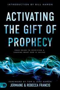 Activating the Gift of Prophecy