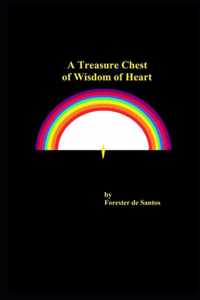 A Treasure Chest of Wisdom of Heart