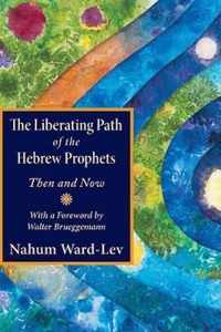 The Liberating Path of the Hebrew Prophets