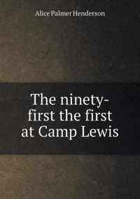 The ninety-first the first at Camp Lewis