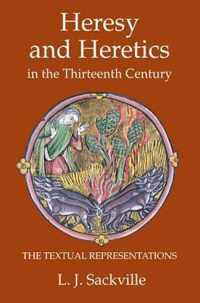 Heresy and Heretics in the Thirteenth Century - The Textual Representations