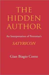 The Hidden Author - An Interpretation of Petronius's Satyricon