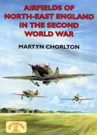 Airfields Of Ne England In 2Nd World War