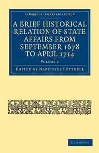 A Brief Historical Relation of State Affairs from September 1678 to April 1714