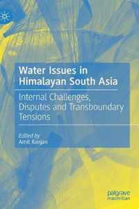 Water Issues in Himalayan South Asia