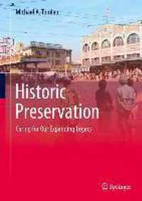 Historic Preservation: Caring for Our Expanding Legacy