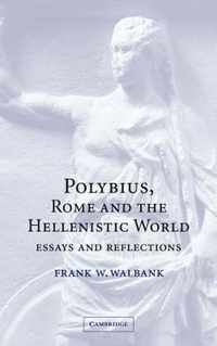 Polybius, Rome and the Hellenistic World