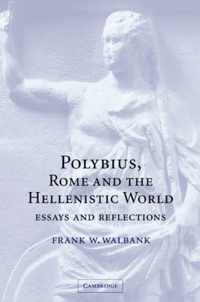 Polybius, Rome and the Hellenistic World