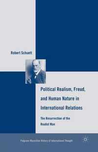 Political Realism Freud and Human Nature in International Relations