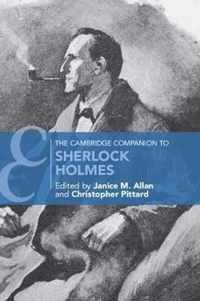 The Cambridge Companion to Sherlock Holmes