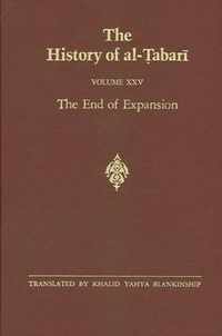 The History of al-Tabari Vol. 25: The End of Expansion