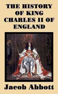 The History of King Charles II of England