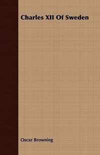 Charles XII Of Sweden