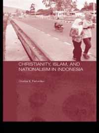 Christianity, Islam and Nationalism in Indonesia