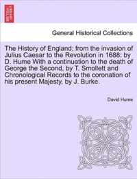 The History of England; from the invasion of Julius Caesar to the Revolution in 1688