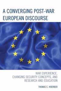 A Converging Post-War European Discourse