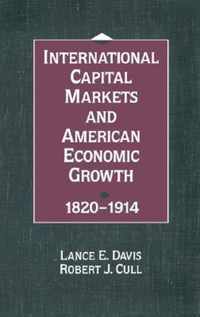 International Capital Markets and American Economic Growth, 1820-1914