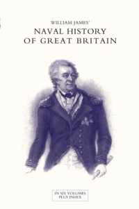 NAVAL HISTORY OF GREAT BRITAIN FROM THE DECLARATION OF WAR BY FRANCE IN 1793 TO THE ACCESSION OF GEORGE IV Volume Six