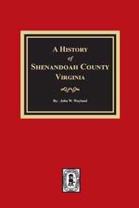 A History of Shenandoah County, Virginia