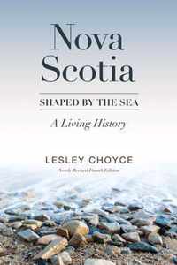 Nova Scotia: Shaped by the Sea