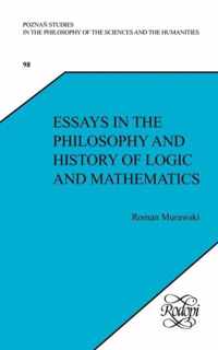 Essays in the Philosophy and History of Logic and Mathematics