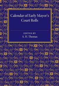 Calendar of Early Mayor's Court Rolls