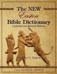 The NEW Easton Bible Dictionary