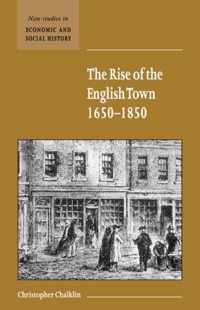 The Rise of the English Town, 1650-1850