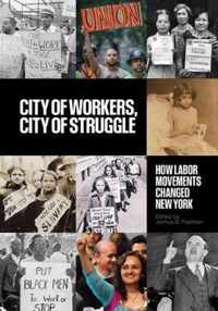 City of Workers, City of Struggle