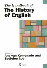 The Handbook of the History of English