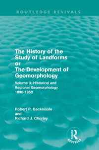 The History of the Study of Landforms Or The Development Of Geomorphology