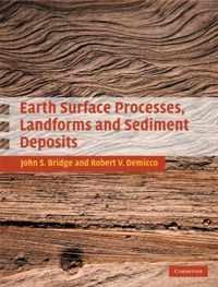 Earth Surface Processes, Landforms and Sediment Deposits