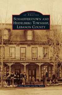 Schaefferstown and Heidelberg Township, Lebanon County