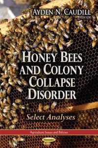 Honey Bees & Colony Collapse Disorder