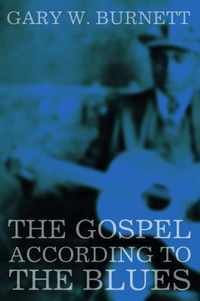The Gospel According to the Blues