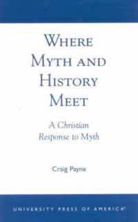 Where Myth and History Meet