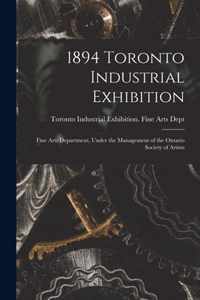 1894 Toronto Industrial Exhibition [microform]