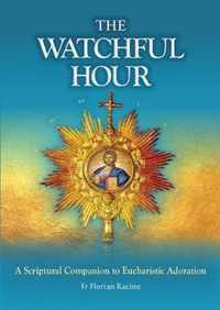 The Watchful Hour