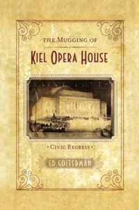 The Mugging of Kiel Opera House