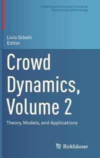 Crowd Dynamics, Volume 2