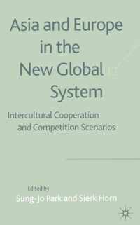 Asia and Europe in the New Global System