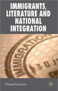 Immigrants Literature and National Integration