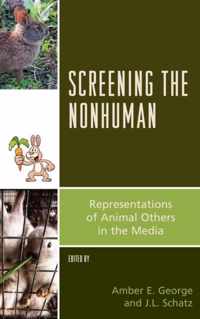 Screening the Nonhuman