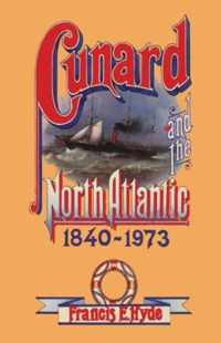 Cunard and the North Atlantic 1840-1973