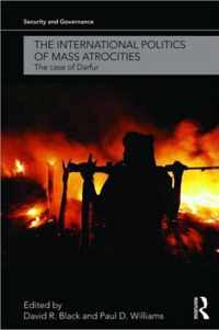 The International Politics of Mass Atrocities